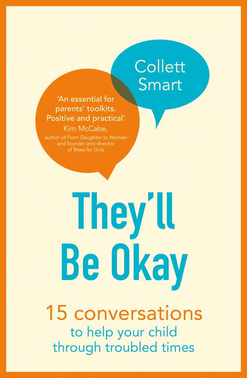 Book cover of They’ll Be Okay: 15 conversations to help your child through troubled times