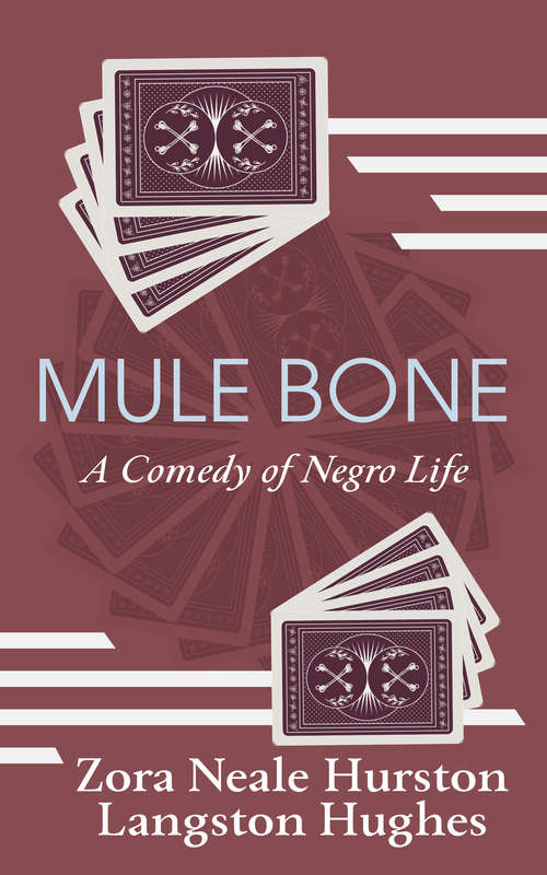 Book cover of Mule Bone: A Comedy of Negro Life