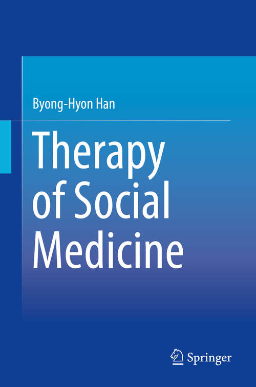 Book cover of Therapy of Social Medicine (1st ed. 2016)