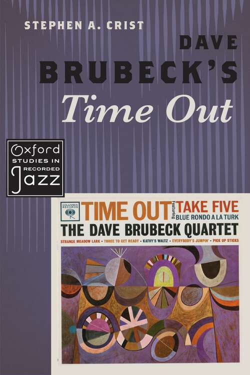 Book cover of Dave Brubeck's Time Out (Oxford Studies in Recorded Jazz)