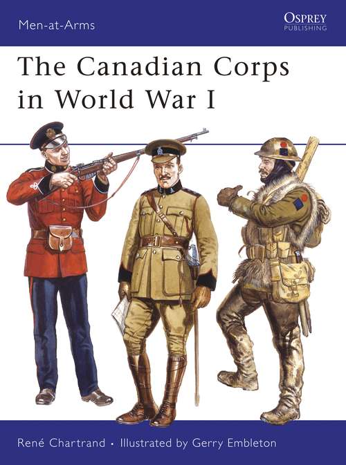 Book cover of The Canadian Corps in World War I (Men-at-Arms)