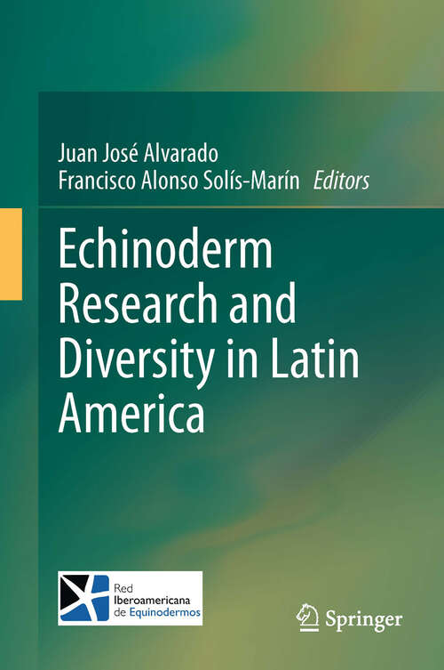 Book cover of Echinoderm Research and Diversity in Latin America (2012)