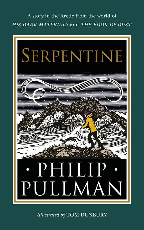 Book cover of Serpentine: A short story from the world of His Dark Materials and The Book of Dust (His Dark Materials Ser.)
