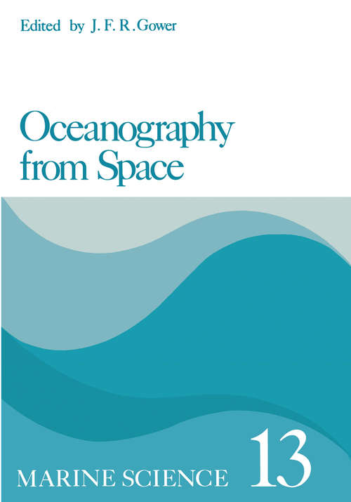 Book cover of Oceanography from Space (1981) (Marine Science #13)