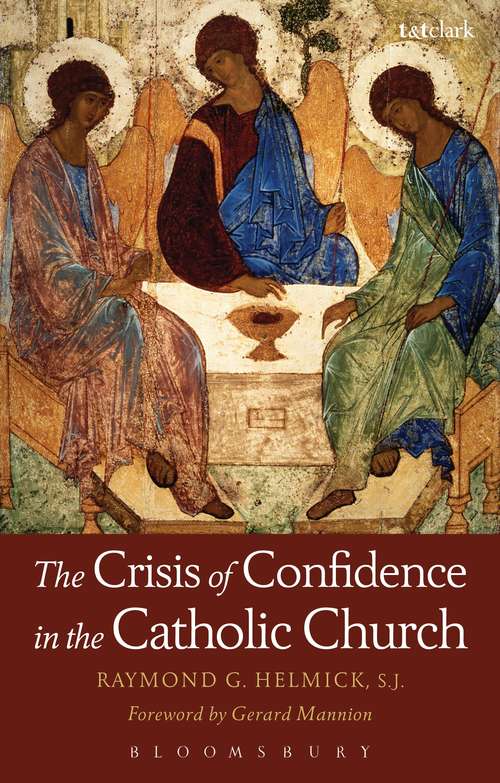 Book cover of The Crisis of Confidence in the Catholic Church (Ecclesiological Investigations)