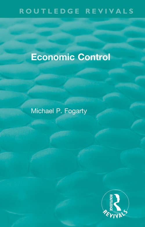 Book cover of Routledge Revivals: Economic Control (Routledge Revivals)