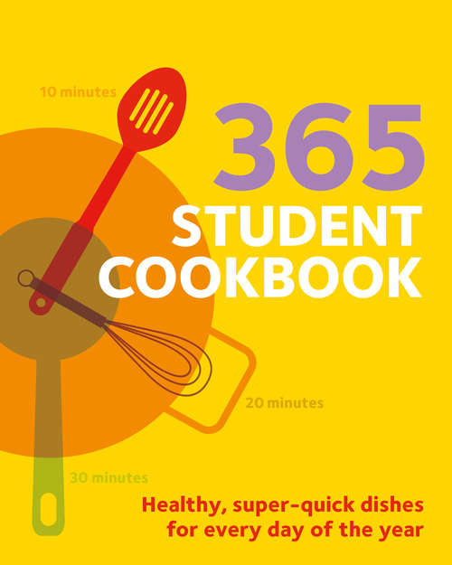 Book cover of 365 Student Cookbook (Hamlyn Quick Cooks)