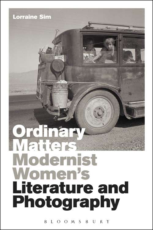 Book cover of Ordinary Matters: Modernist Women’s Literature and Photography