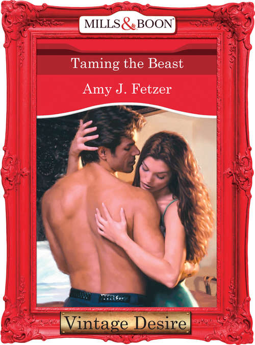 Book cover of Taming The Beast (ePub First edition) (Mills And Boon Desire Ser.: No. 1361)