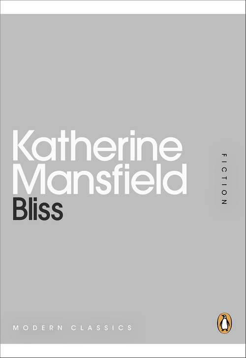 Book cover of Bliss: And Other Stories... - Primary Source Edition (Penguin Modern Classics)