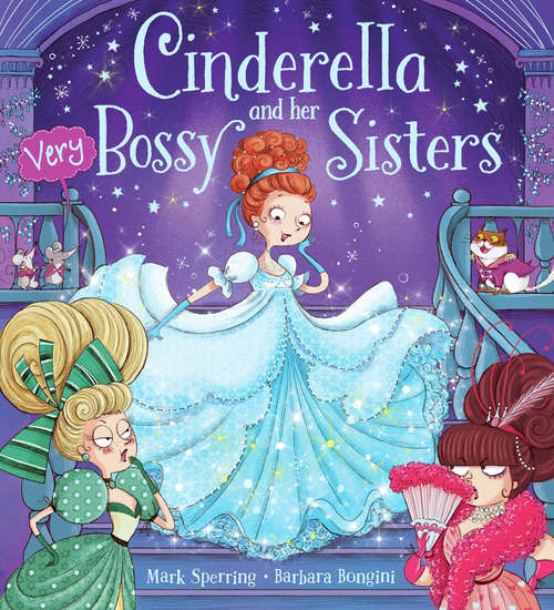 Book cover of Cinderella And Her Very Bossy Sisters