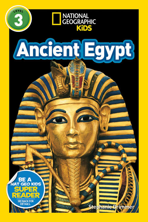 Book cover of National Geographic Kids Readers: Ancient Egypt (ePub edition) (Readers)