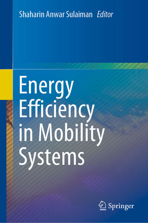 Book cover of Energy Efficiency in Mobility Systems (1st ed. 2020)