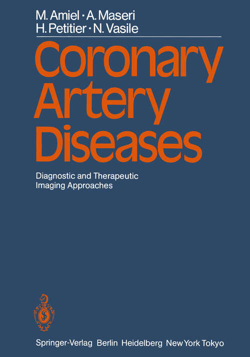 Book cover of Coronary Artery Diseases: Diagnostic and Therapeutic Imaging Approaches (1984)