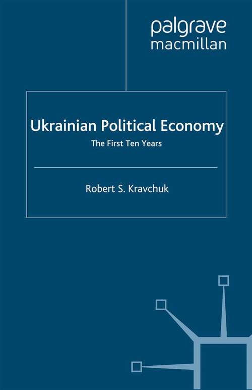 Book cover of Ukrainian Political Economy: The First Ten Years (2002)
