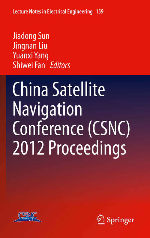 Book cover of China Satellite Navigation Conference (2012) (Lecture Notes in Electrical Engineering #159)