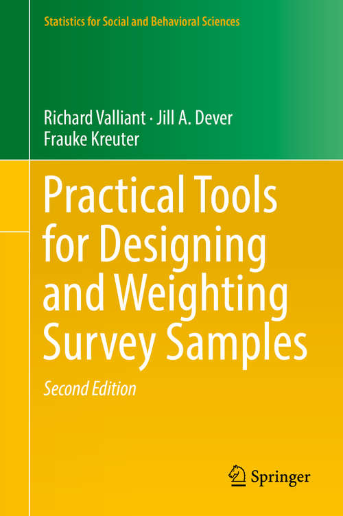 Book cover of Practical Tools for Designing and Weighting Survey Samples (2nd ed. 2018) (Statistics for Social and Behavioral Sciences)