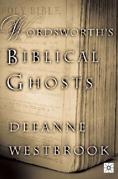 Book cover of Wordsworth's Biblical Ghosts (2001)
