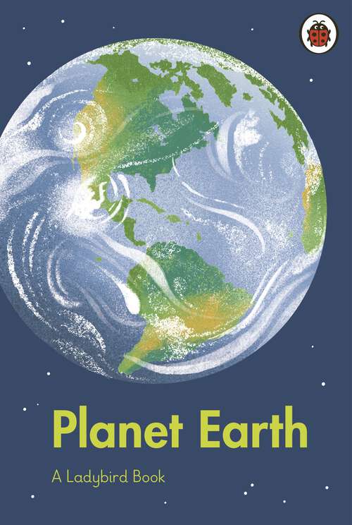 Book cover of A Ladybird Book: Planet Earth (A Ladybird Book)