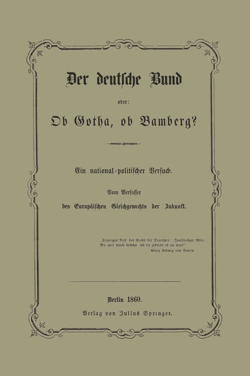 Book cover of Der deutsche Bund oder: Ob Gotha, ob Bamberg? (1860)