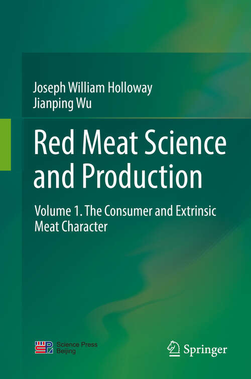 Book cover of Red Meat Science and Production: Volume 1. The Consumer and Extrinsic Meat Character (1st ed. 2019)
