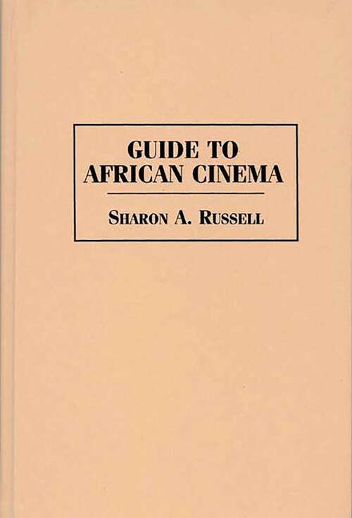 Book cover of Guide to African Cinema (Reference Guides to the World's Cinema)