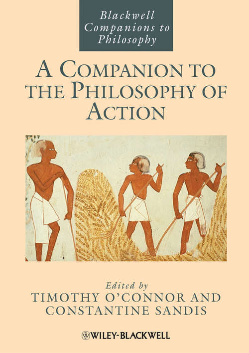Book cover of A Companion to the Philosophy of Action (Blackwell Companions to Philosophy)