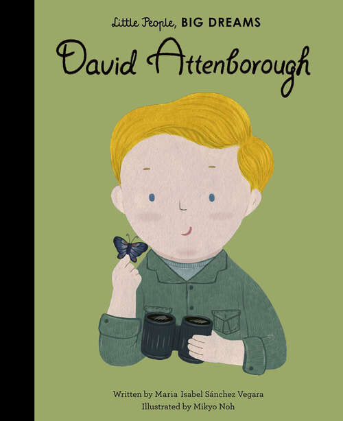 Book cover of David Attenborough (little People, Big Dreams) (Little People, BIG DREAMS #34)