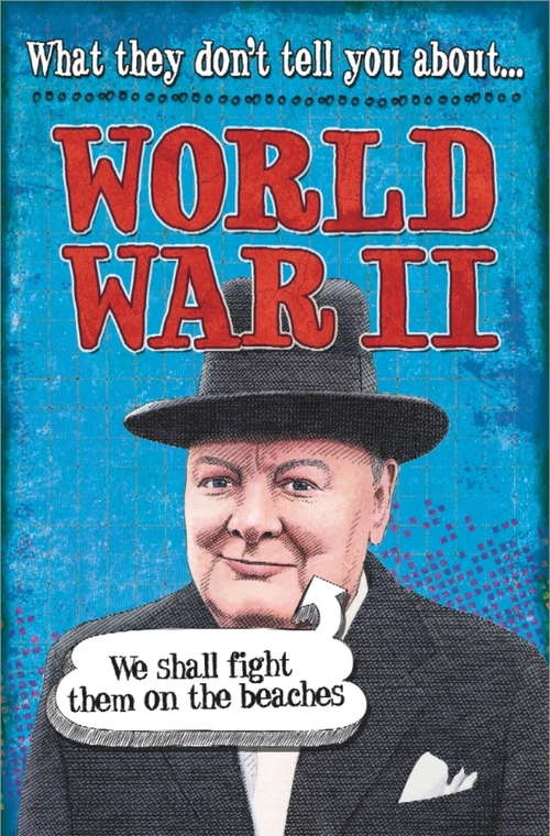 Book cover of World War II: World War Ii Ebook Two 2 (What They Don't Tell You About)