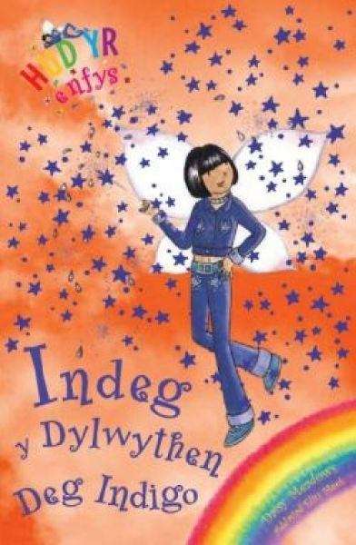 Book cover of Indeg y Dylwythen Deg Indigo (Cyfres Hud yr Enfys #6)