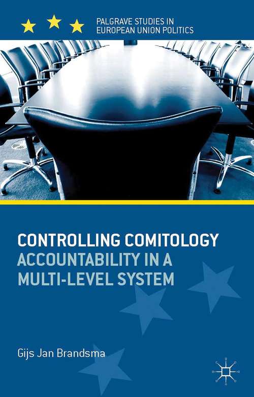 Book cover of Controlling Comitology: Accountability in a Multi-Level System (2013) (Palgrave Studies in European Union Politics)