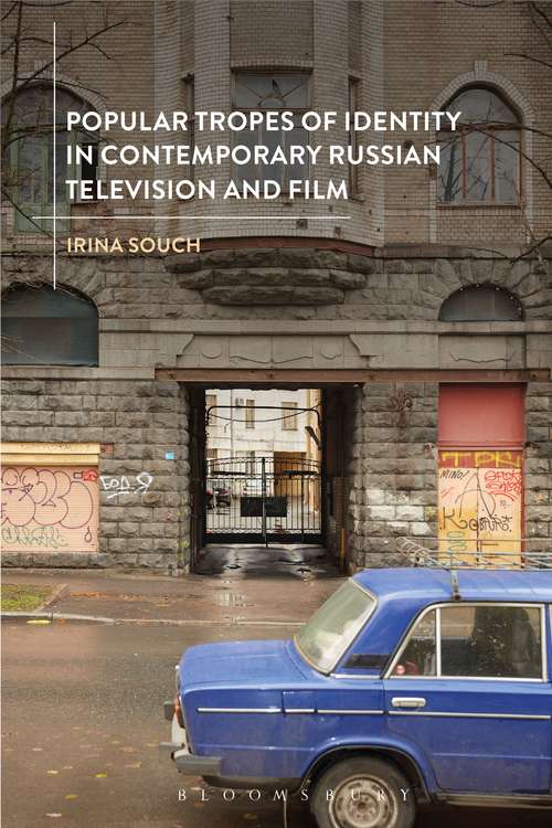 Book cover of Popular Tropes of Identity in Contemporary Russian Television and Film