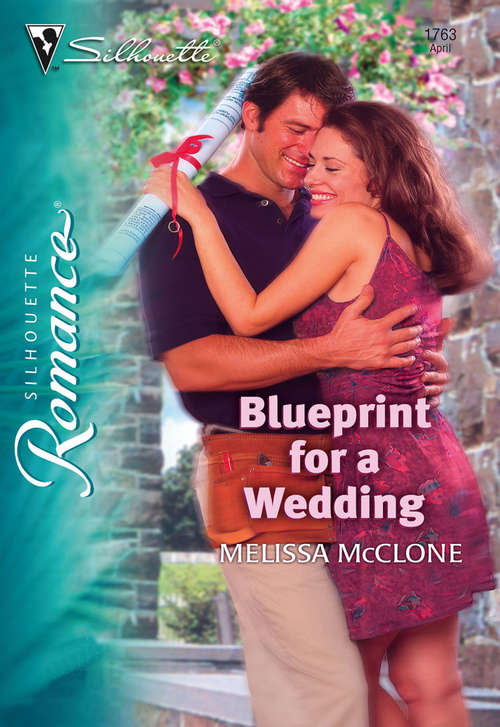 Book cover of Blueprint for a Wedding (ePub First edition) (Mills And Boon Silhouette Ser.)