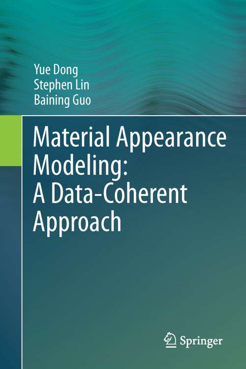 Book cover of Material Appearance Modeling: A Data-Coherent Approach (2013)