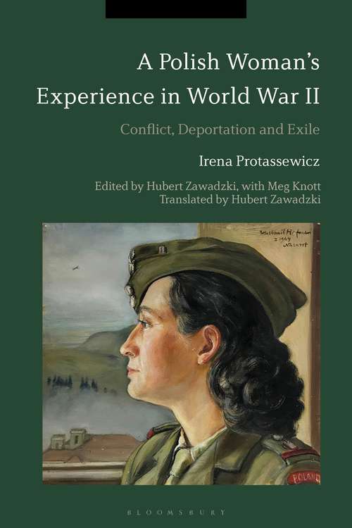 Book cover of A Polish Woman’s Experience in World War II: Conflict, Deportation and Exile