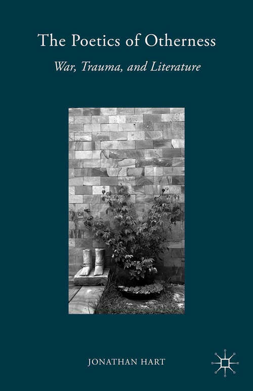 Book cover of The Poetics of Otherness: War, Trauma, and Literature (2015)