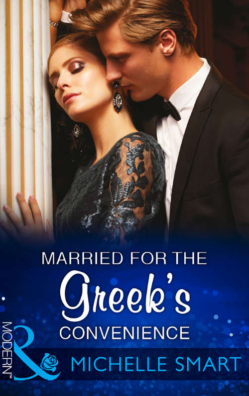 Book cover of Married For The Greek's Convenience: Married For The Greek's Convenience / Bound By His Desert Diamond / A Child Claimed By Gold / Defying Her Billionaire Protector (ePub edition) (Brides for Billionaires #4)