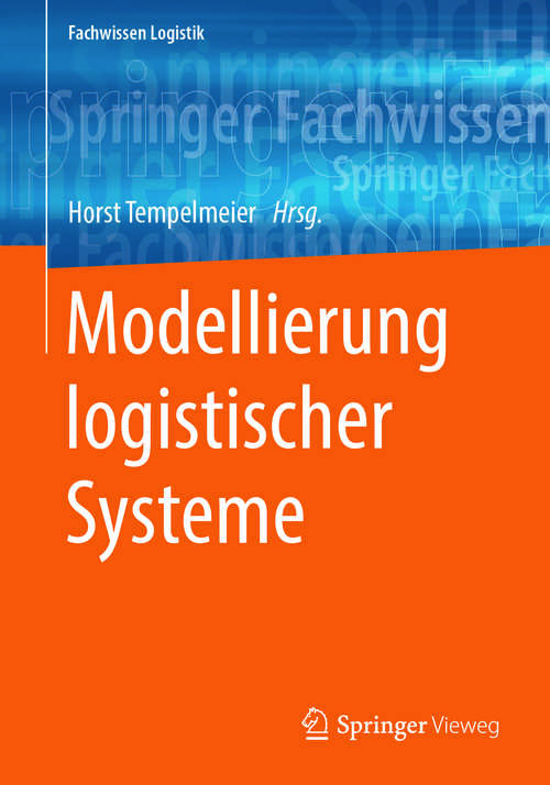 Book cover of Modellierung logistischer Systeme (Fachwissen Logistik Ser.)