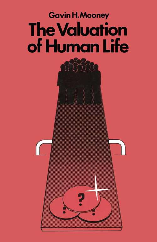 Book cover of The Valuation of Human Life (1st ed. 1977)