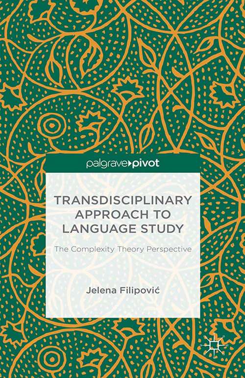 Book cover of Transdisciplinary Approach to Language Study: The Complexity Theory Perspective (2015)