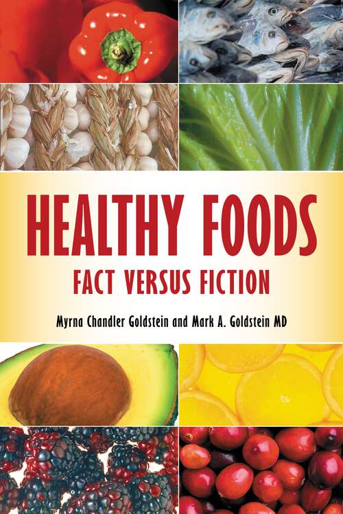 Book cover of Healthy Foods: Fact versus Fiction