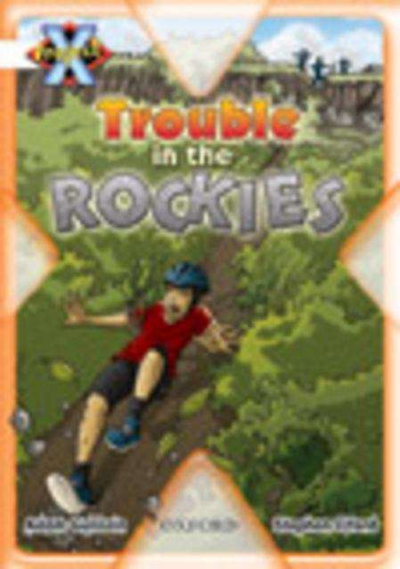 Book cover of Trouble In The Rockies: White Book Band, Oxford Level 10 Journeys: Trouble In The Rockies