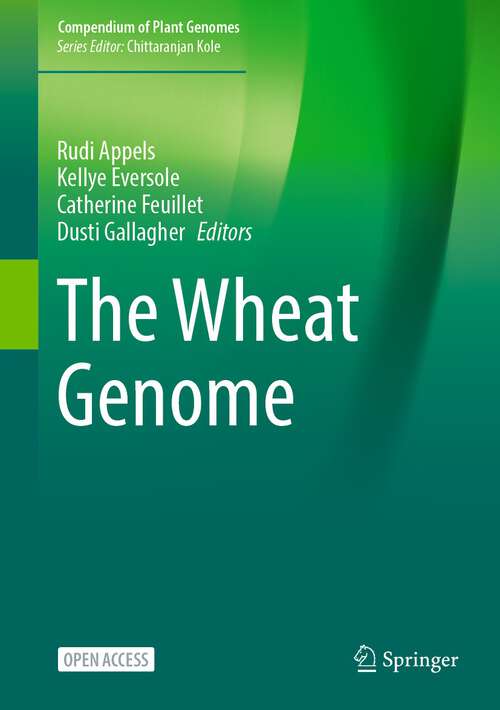 Book cover of The Wheat Genome (1st ed. 2024) (Compendium of Plant Genomes)