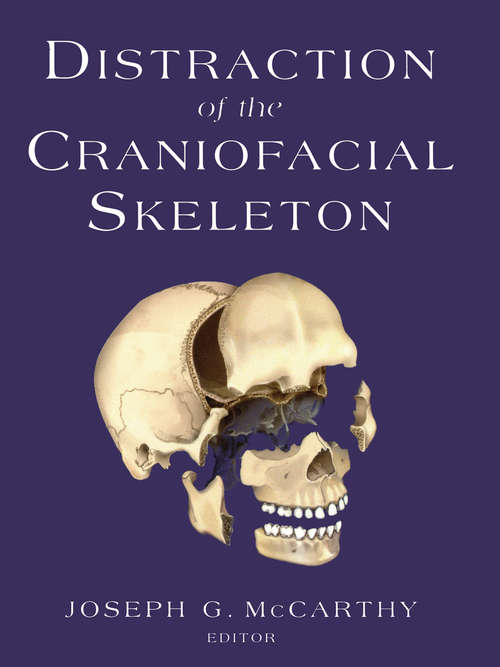 Book cover of Distraction of the Craniofacial Skeleton (1999)