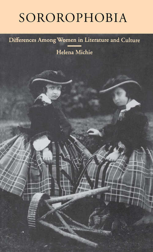 Book cover of Sororophobia: Differences among Women in Literature and Culture