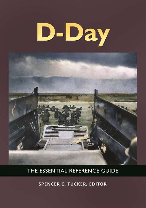 Book cover of D-Day: The Essential Reference Guide