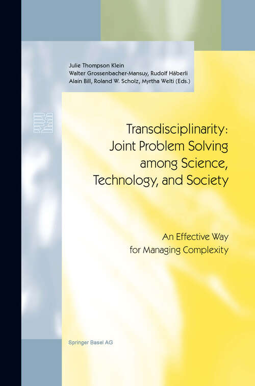 Book cover of Transdisciplinarity: An Effective Way for Managing Complexity (2001) (Schwerpunktprogramm Umwelt   Programme Prioritaire Environnement   Priority Programme Environment)