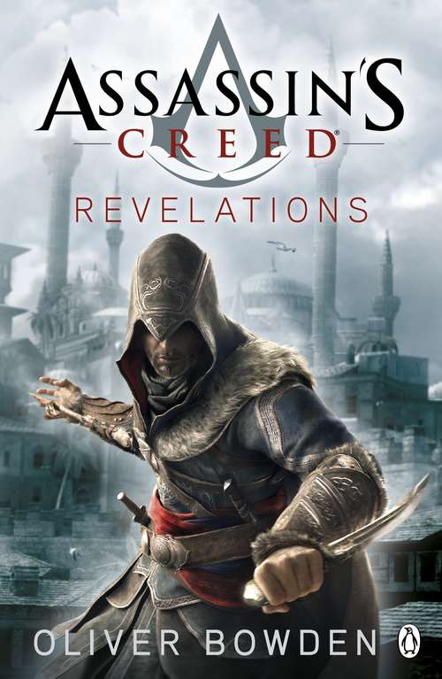 Book cover of Revelations: Assassin's Creed Book 4 (Assassin's Creed #4)
