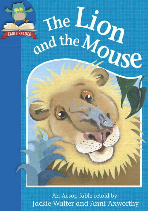 Book cover of The Lion and the Mouse: Level 1: The Lion And The Mouse (Must Know Stories: Level 1)