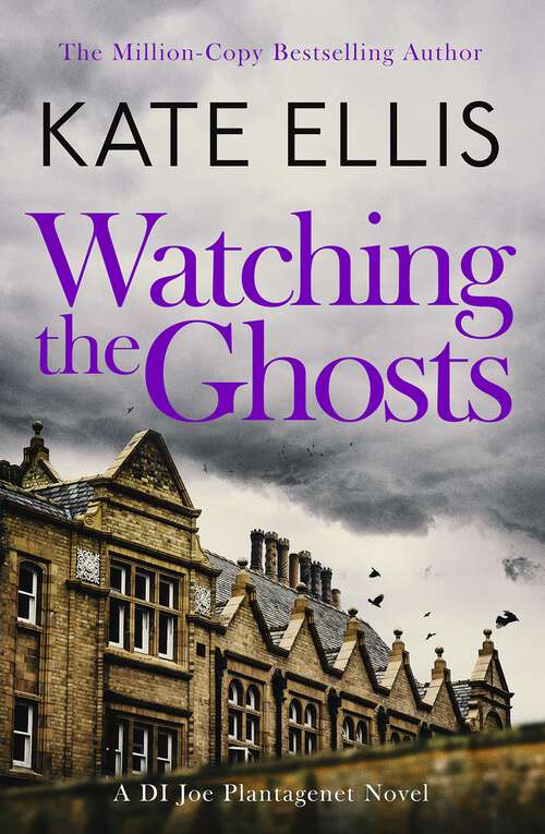Book cover of Watching the Ghosts: Book 4 in the Joe Plantagenet series (DI Joe Plantagenet #3)